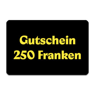 Gutschein 250 Franken