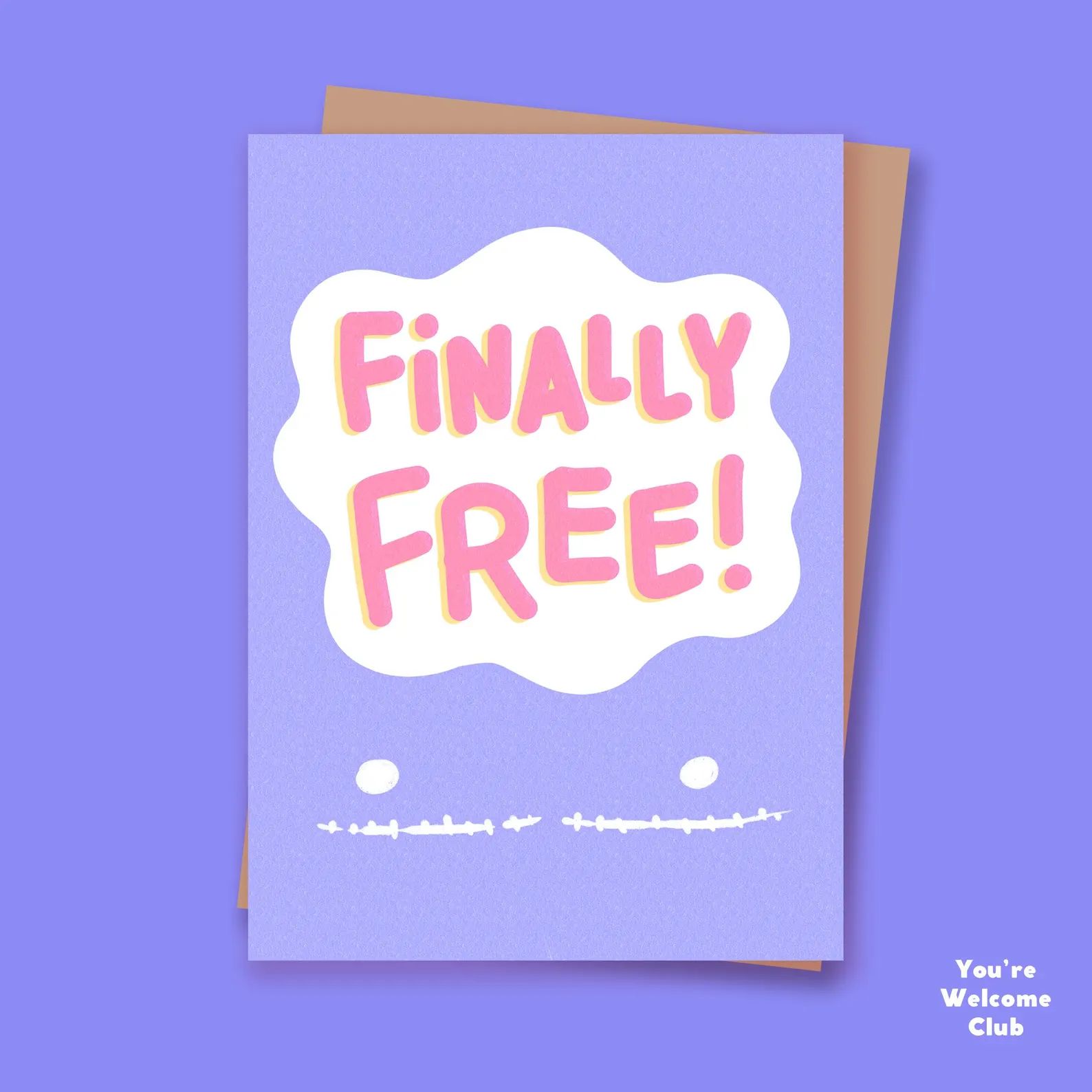 You're Welcome Club Postkarte Finally Free – Bild 4